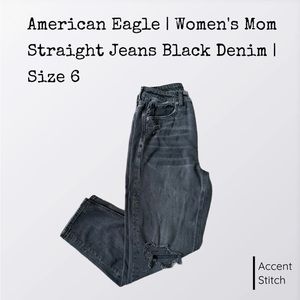American Eagle | Women’s Mom Straight Jeans Black Denim 90s Mom Jeans | Size 6